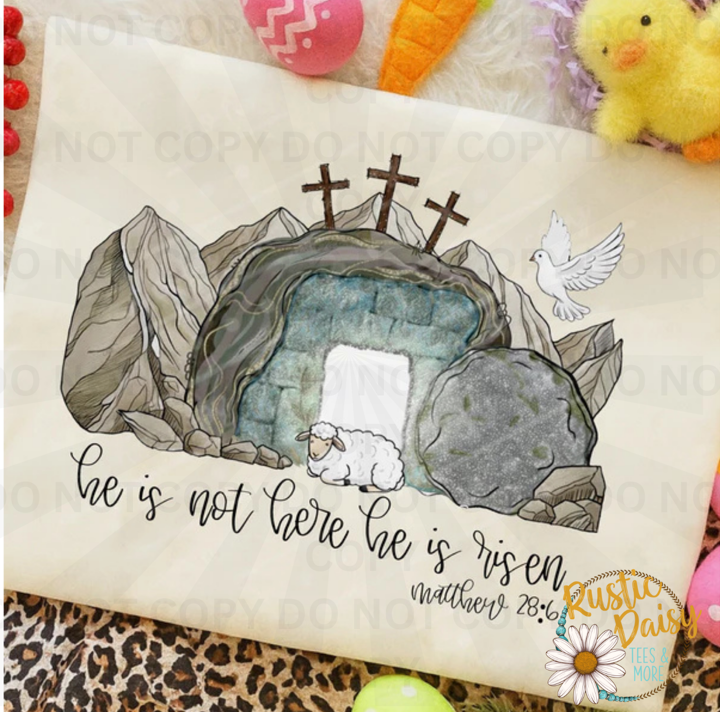 He is not here he is risen black text with empty tomb, crosses, lamb, and dove with Matthew 28:6 scripture reference