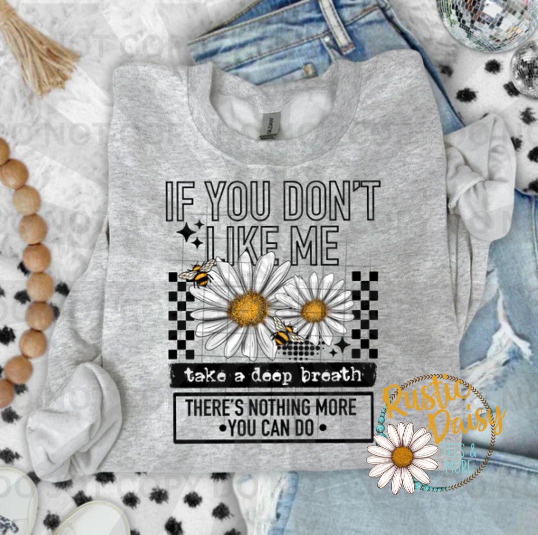 If you don't like me text with daisies and bees