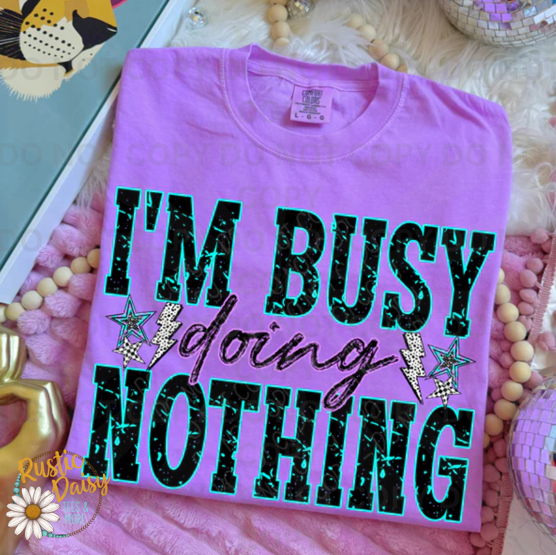 I'm Busy Doing Nothing