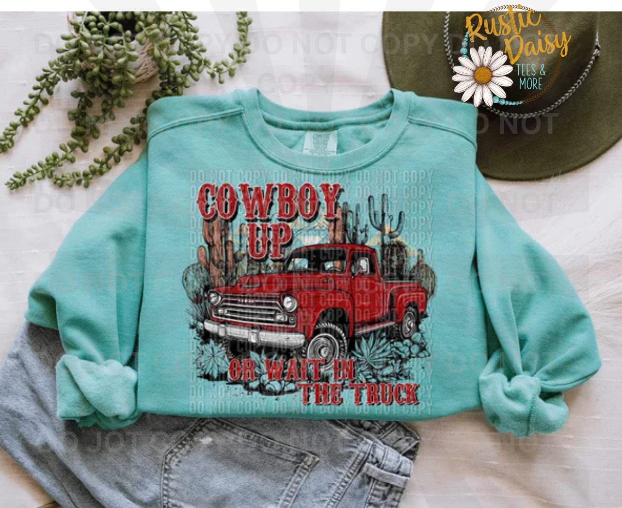 Cowboy Up or Wait in the Truck text with red vintage red truck and cacti