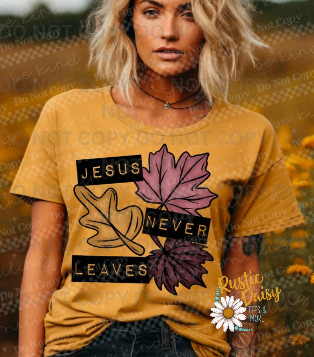 Jesus Never Leaves