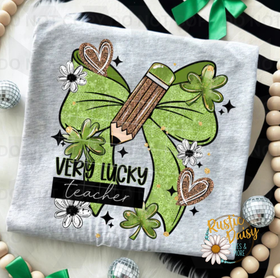 Very Lucky Teacher text with green bow, pencil, clovers, daisies, and hearts