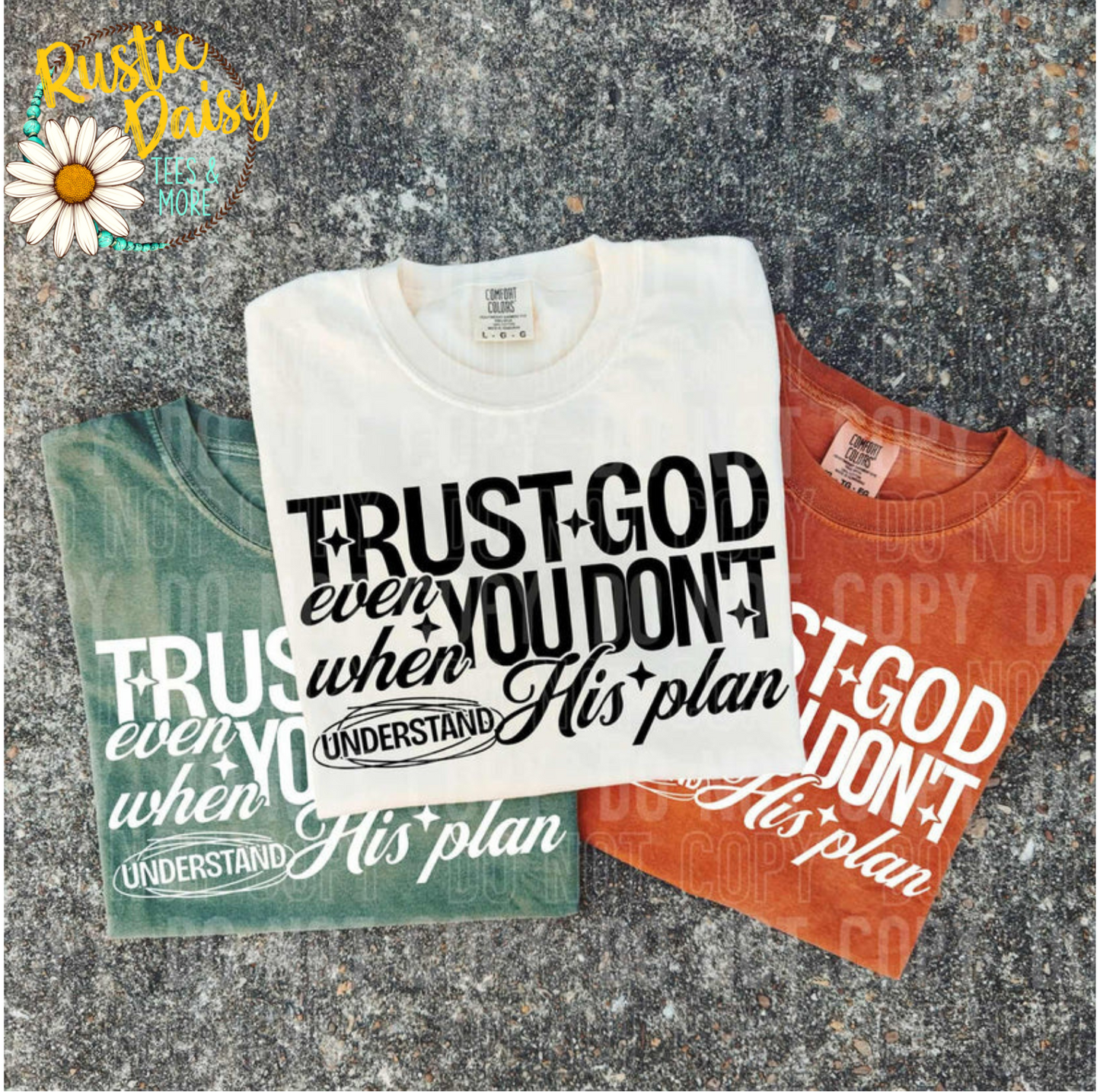 Trust God Even When You (White)