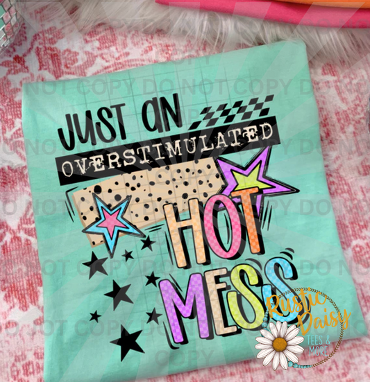 Overstimulated hot mess text with stars and lightning bolts