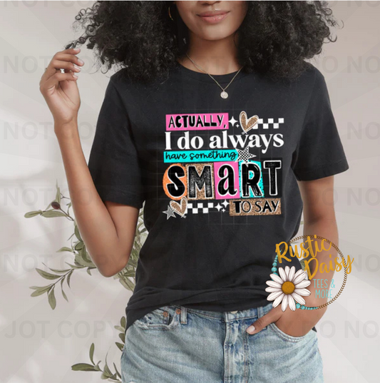 Actually I do always have something smart to say in colorful patterns