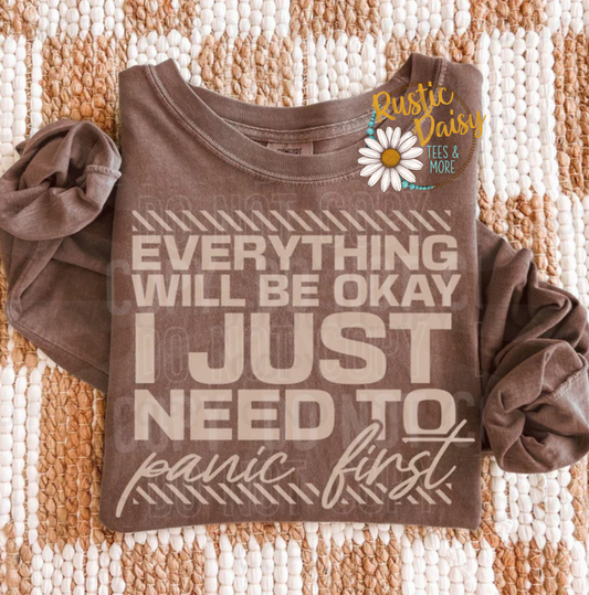 Everything will be okay I just need to panic first text with arrow accents