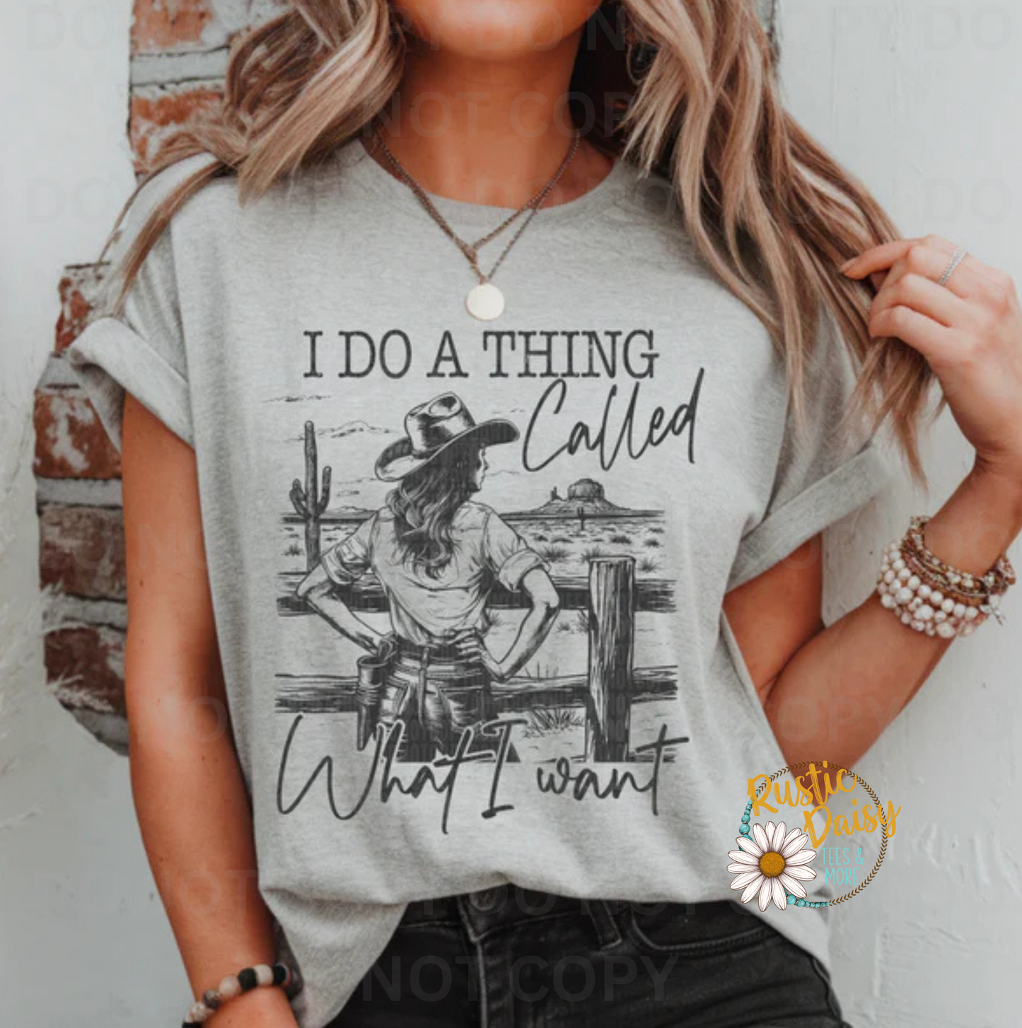 T-shirt with I DO A THING Called What I want text and woman in cowboy hat looking at desert landscape with cacti