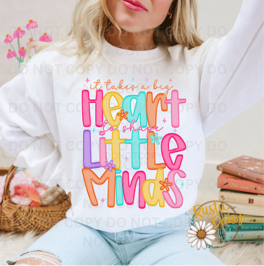 It Takes A Big Heart To Shape Little Minds