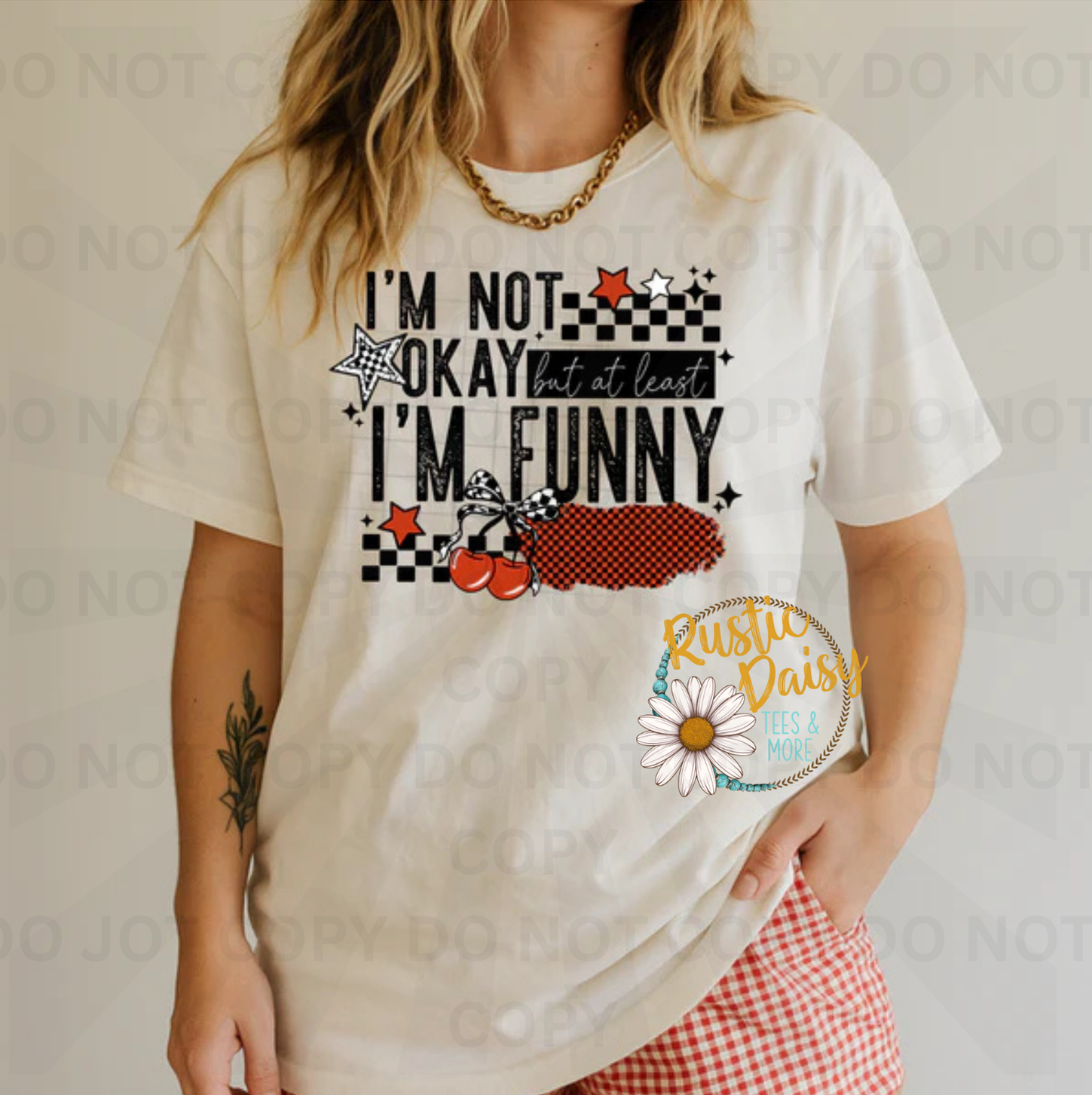  I'm not okay but at least I'm funny text with checkered pattern, stars, and smiley face