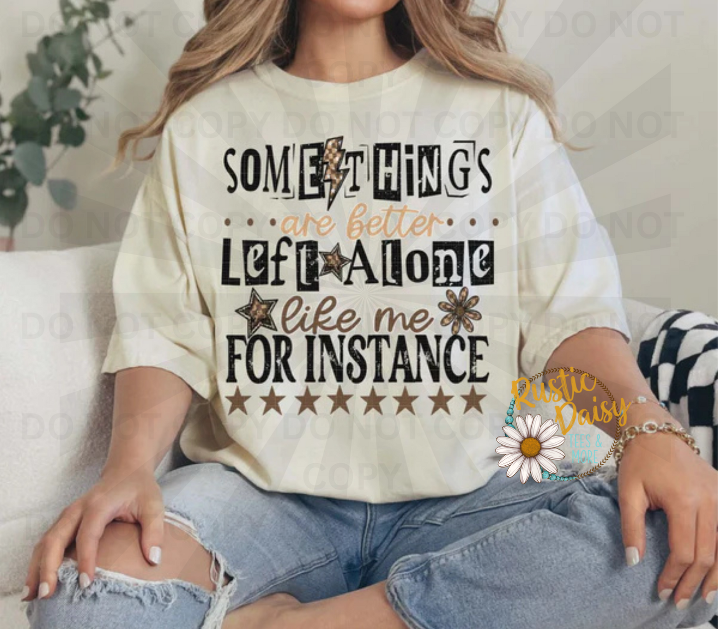 Somethings are better left alone like me for instance text with lightning bolt and leopard print stars