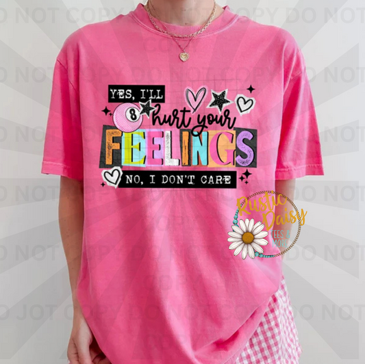 Yes I'll hurt your feelings no I don't care black text with 8 ball, hearts, and stars