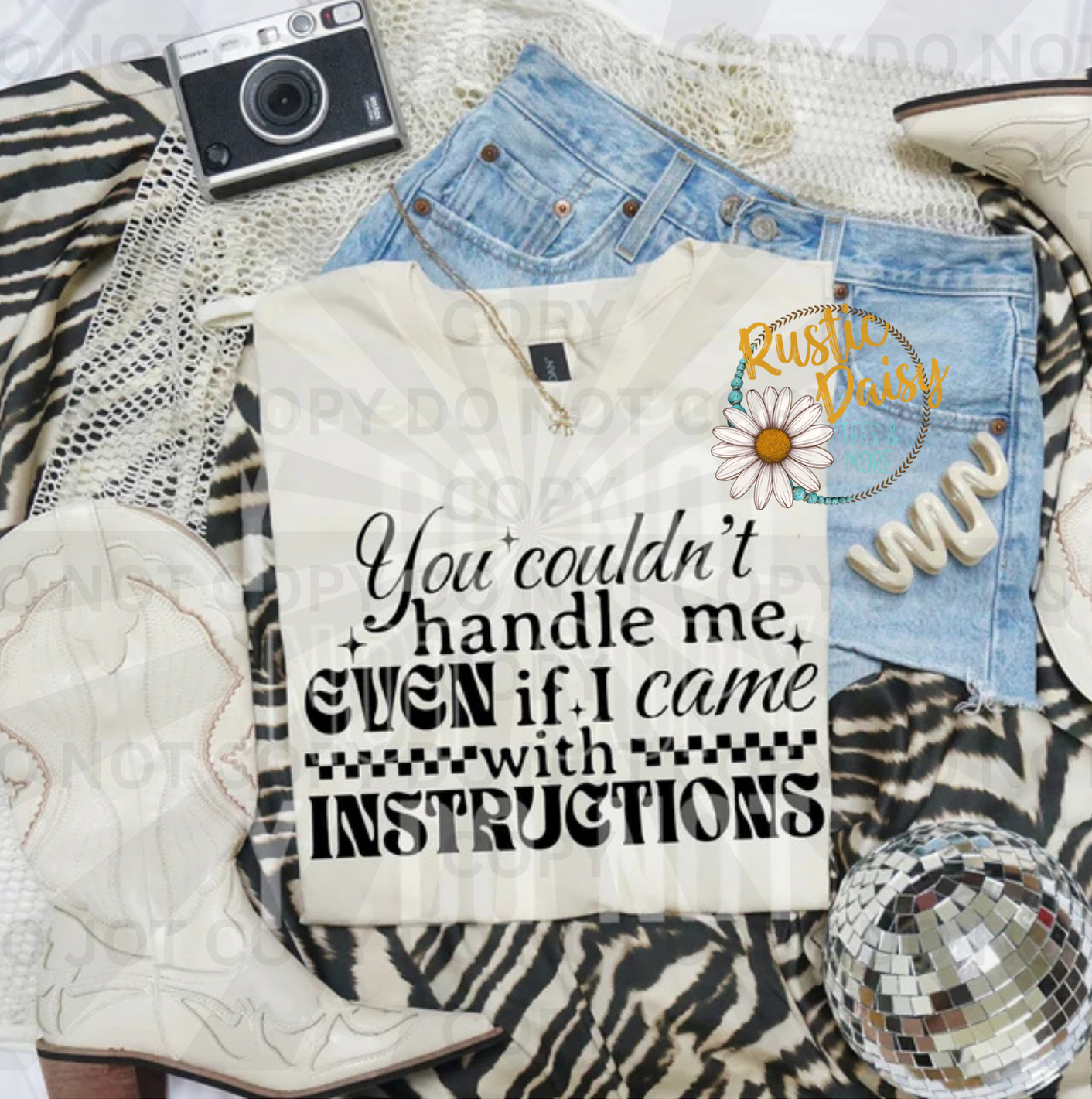 You couldn't handle me even if I came with instructions black text with checkered pattern accent 