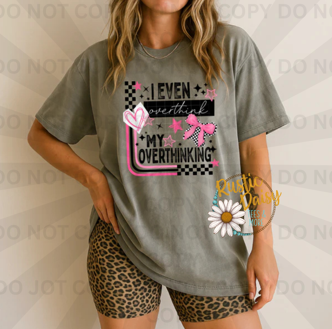 I even overthink my overthinking in black text with checkered pattern, hearts, bows and stars