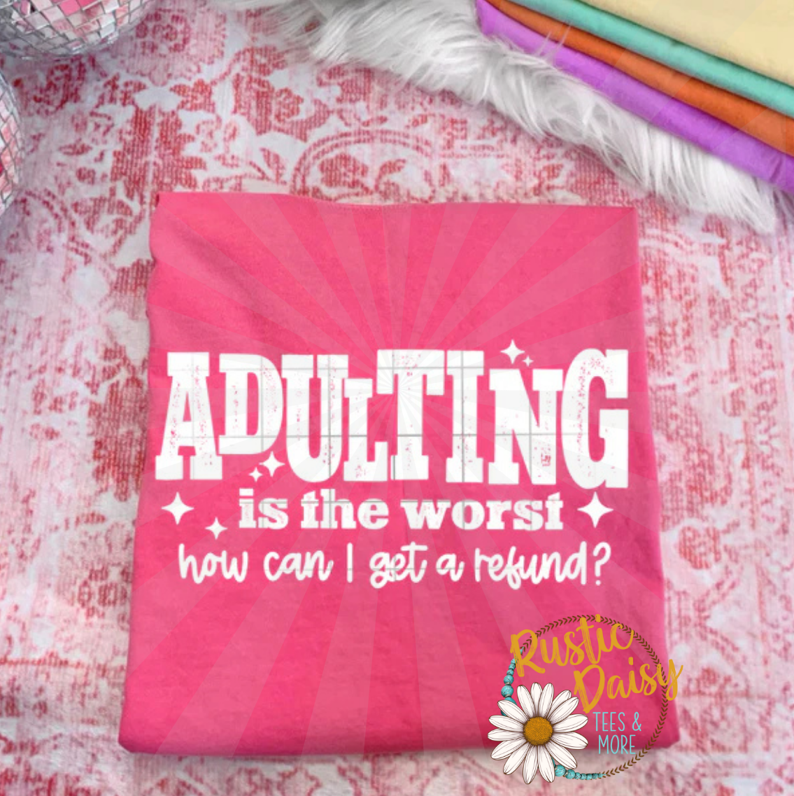 T-shirt with Adulting Is The Worst text in white