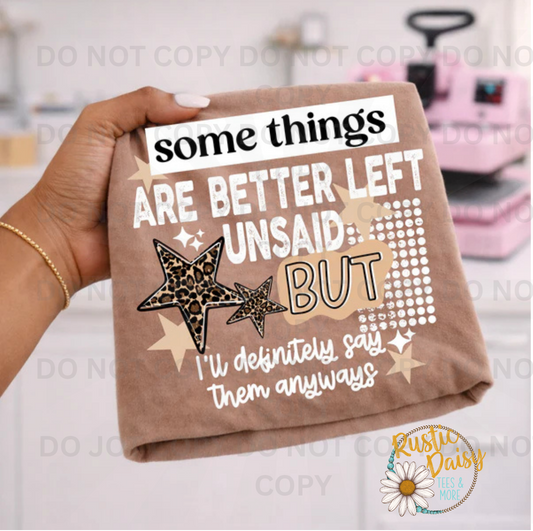 Some Things Are Better Left Unsaid (White)