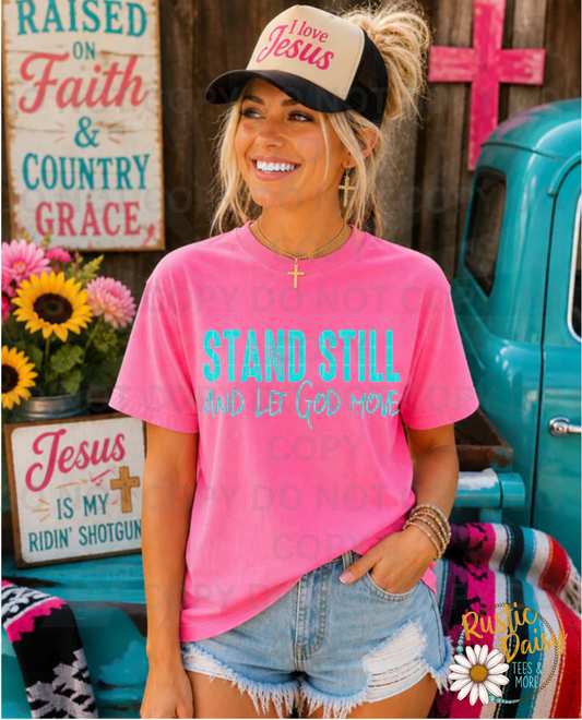 Stand Still & Let God Move (Blue)