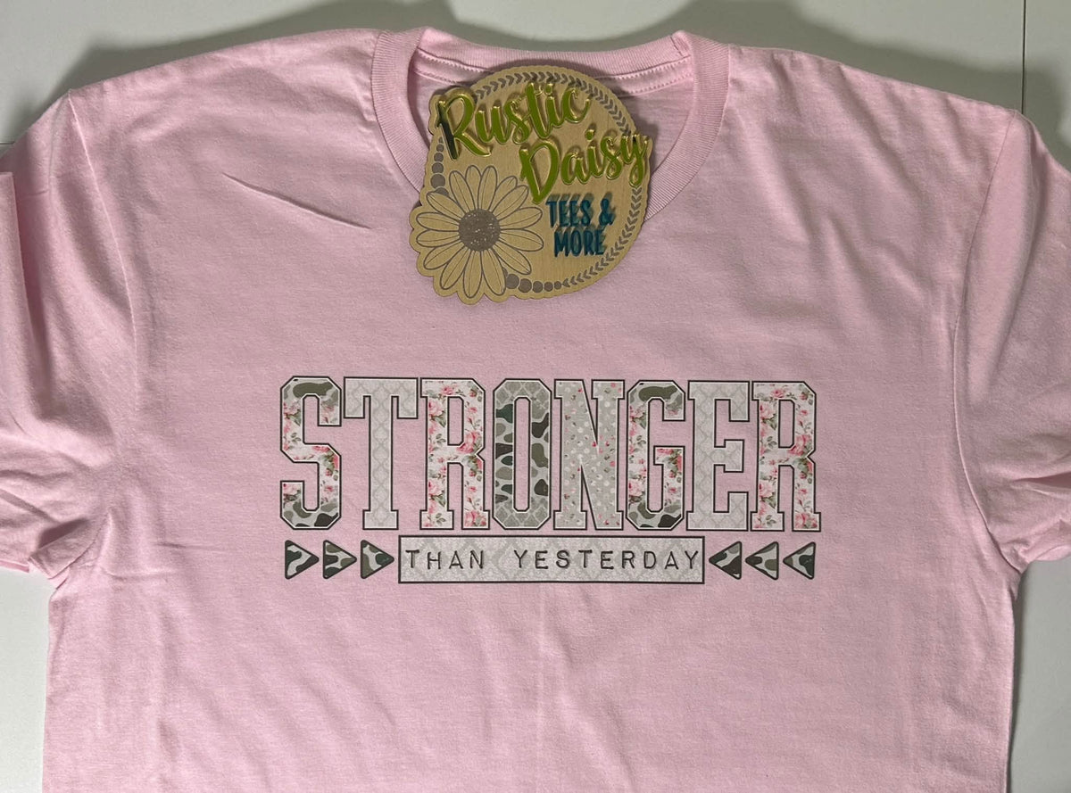Stronger Than Yesterday (Light Pink)