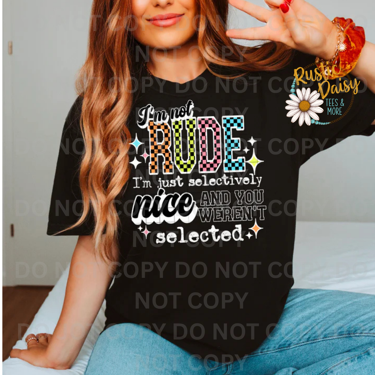 I'm Not Rude I'm Selectively Nice (White)