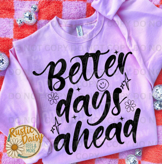 Better Days Ahead bold script with smiley face and daisy accents