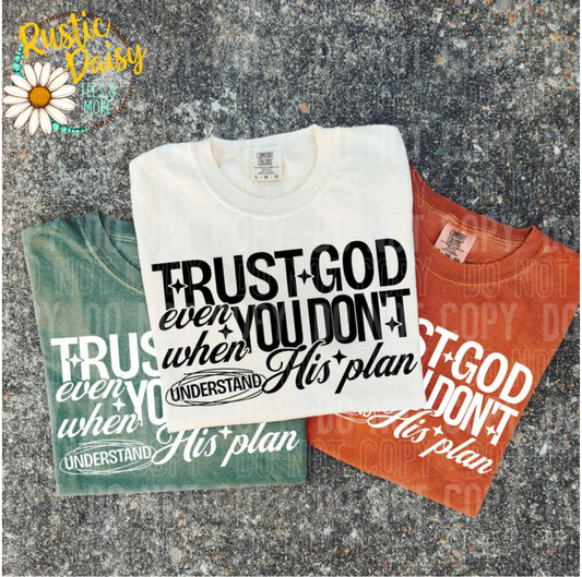 Trust God Even When You (White)